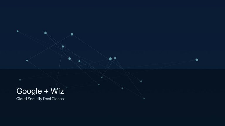 Google completes Wiz acquisition, folding the cloud security platform into Google Cloud