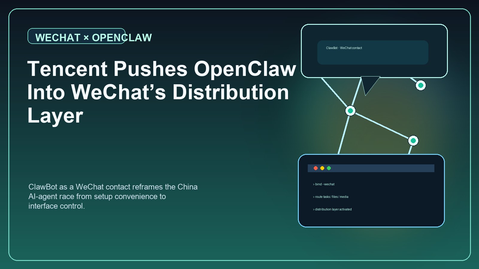 Tencent Pushes OpenClaw Into WeChat’s Distribution Layer