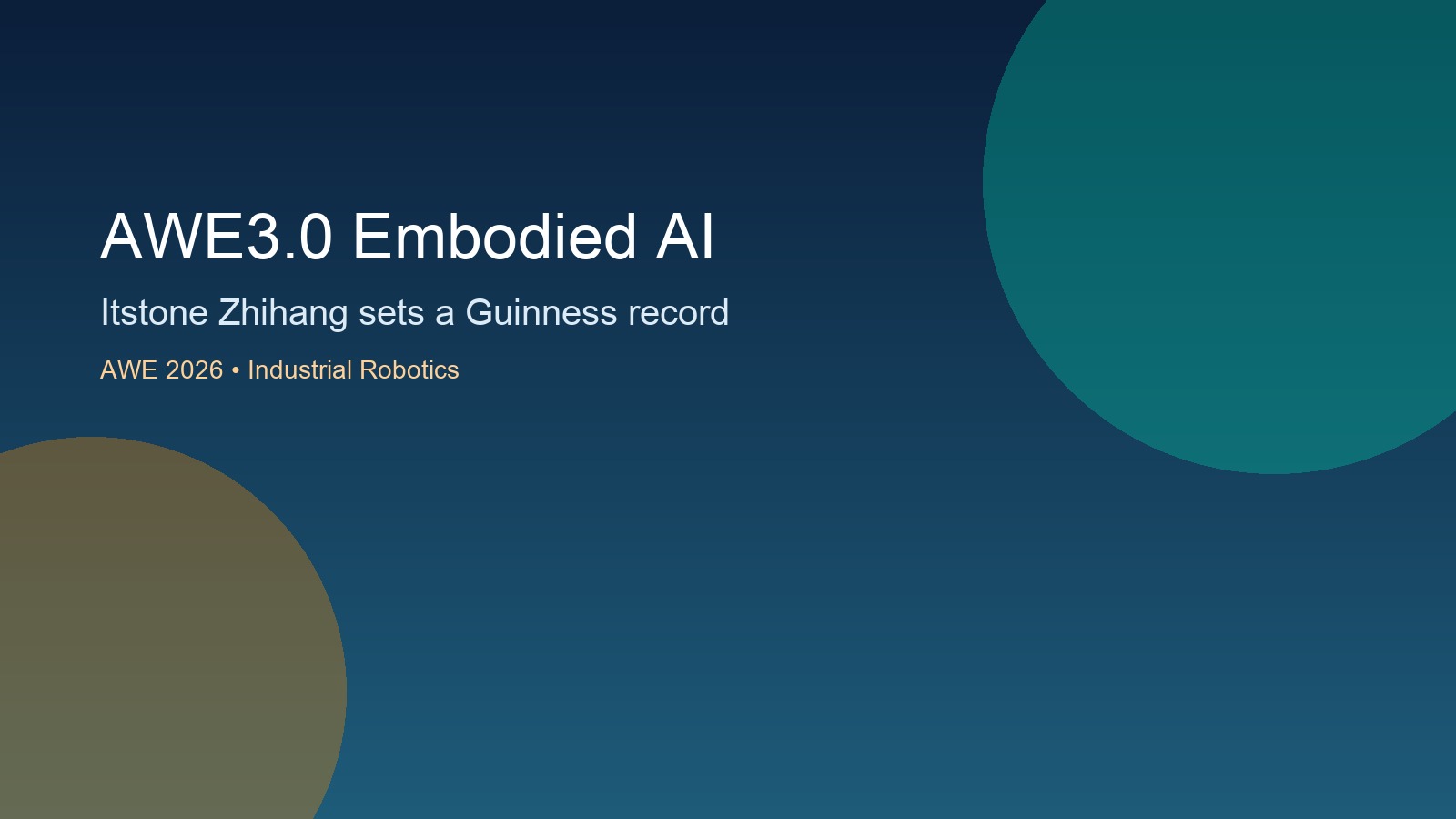 AWE3.0 embodied AI and A1 robot record